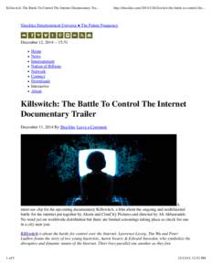 Killswitch: The Battle To Control The Internet Documentary Tra...  http://shocklee.comkillswitch-the-battle-to-control-the-... Shocklee Entertainment Universe ● The Future Frequency
