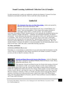 Sound Learning Audiobook Collection Lists & Samples Use this annotated list to guide your audiobook collection development. Common Core State Standards are included for each title. Click on each title to hear an audio cl