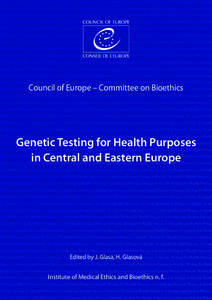 ✶ Genetic Testing for Health Purposes ✶ Central and Eastern Europe ✶ Genetic Testing for Health Purposes ✶ Central and Eastern Europ  Europe ✶ Genetic Testing for Health Purposes ✶ Central and Eastern Europe 