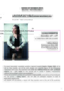 SOUND OF WANDER 2018 MILANO - MDI ENSEMBLE INTERNATIONAL COMPOSITION MASTERCLASS CLARA IANNOTTA December 10th - 14th