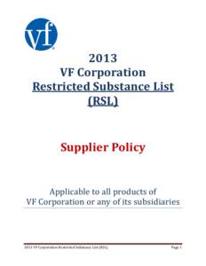 2013 VF Corporation Restricted Substance List (RSL)  Supplier Policy