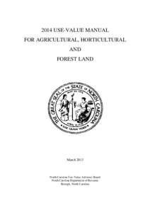 2014 USE-VALUE MANUAL FOR AGRICULTURAL, HORTICULTURAL AND FOREST LAND  March 2013