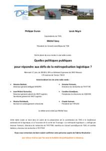 Philippe Duron  Louis Nègre Coprésidents de TDIE,  Michel Savy
