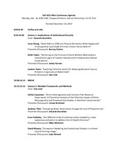 Fall 2013 Mini Conference Agenda Monday, Dec. 16, 8:00-5:00, Tocqueville Room, Ostrom Workshop, 513 N. Park Revised December 10, 2013 8:00-8:30  Coffee and rolls