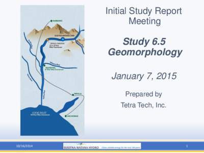 Initial Study Report Meeting Study 6.5 Geomorphology January 7, 2015