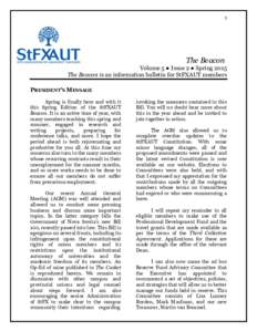 1  The Beacon Volume 5 ●  Issue  2 ●  Spring 2015 The Beacon is an information bulletin for StFXAUT members PRESIDENT’S MESSAGE