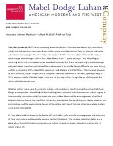 Contact: Harwood Museum of Artx 116  FOR IMMEDIATE RELEASE Journey to New Mexico – Follow Mabel’s Path to Taos