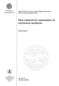 Digital Comprehensive Summaries of Uppsala Dissertations from the Faculty of Medicine 1102 New methods for optimization of mechanical ventilation PETER KOSTIC