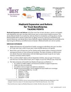 ,  Medicaid Expansion and Reform for Trust Beneficiaries TALKING POINTS