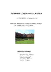 Conference On Geometric AnalysisMay, 2018, Tsinghua University DEPARTMENT OF MATHEMATICAL SCIENCES, TSINGHUA UNIVERSITY YAU MATHEMATICAL SCIENCES CENTER
