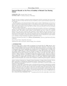 Proceedings Article  Improved Bounds on the Price of Stability in Network Cost Sharing Games EUIWOONG LEE, Carnegie Mellon University KATRINA LIGETT, California Institute of Technology