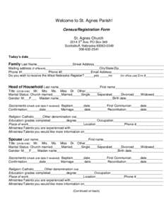 Welcome to St. Agnes Parish! Census/Registration Form St. Agnes Church 2314 3rd Ave. PO Box 349 Scottsbluff, Nebraska[removed][removed]