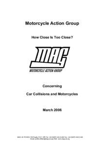 Motorcycle Action Group How Close Is Too Close? Concerning Car Collisions and Motorcycles