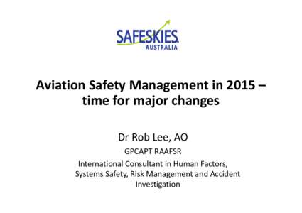 Microsoft PowerPoint - Aviation Safety Management intime for major changes.pptx