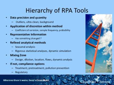 Hierarchy of RPA Tools • Data precision and quantity – Outliers, ultra clean, background • Application of discretion within method – Coefficient of variation, sample frequency, probability
