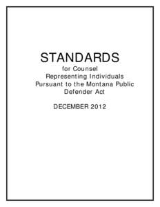 STANDARDS  for Counsel Representing Individuals Pursuant to the Montana Public Defender Act