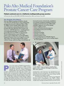 Palo Alto Medical Foundation’s Prostate Cancer Care Program Patient-centered care in a California multispecialty group practice Our Program At-a-Glance Palo Alto Medical Foundation (PAMF) for Health