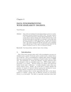 Chapter 8 DATA FINGERPRINTING WITH SIMILARITY DIGESTS Vassil Roussev Abstract