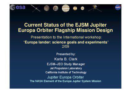 Current Status of the EJSM Jupiter Europa Orbiter Flagship Mission Design Presentation to the International workshop: