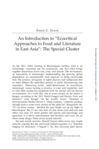 S IMON C. E STOK  As the 2011 ASLE meeting in Bloomington testiﬁes, food is an increasingly important site for ecocriticism, one that often brings together discussions about race, class, and species. The environmental 