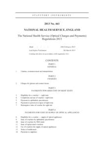 STATUTORY INSTRUMENTS[removed]No. 461 NATIONAL HEALTH SERVICE, ENGLAND The National Health Service (Optical Charges and Payments) Regulations 2013