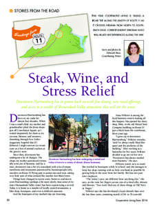 STORIES FROM THE ROAD THIS YEAR COOPERATIVE LIVING IS TAKING A ROAD TRIP ALONG THE LENGTH OF ROUTE 11 AS IT CROSSES VIRGINIA FROM NORTH TO SOUTH. EACH ISSUE, CORRESPONDENT DEBORAH HUSO WILL RELATE HER EXPERIENCES ALONG T