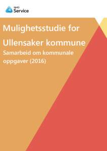 Mulighetsstudie for Ullensaker kommune Samarbeid om kommunale oppgaver