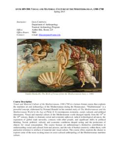 ANTH: VISUAL AND MATERIAL CULTURE OF THE MEDITERRANEAN, Spring 2015 Instructor:  Office: