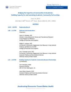 Bridging the Expertise of Communities & Academia: Building Capacity for and Sustaining Academic-Community Partnerships June 24, West 168 Street, 10th Floor, Room 405A-B, NYC, 10032 th
