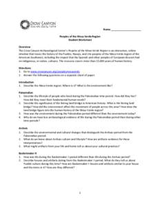 Name _____________________ Peoples of the Mesa Verde Region Student Worksheet Overview The Crow Canyon Archaeological Center’s Peoples of the Mesa Verde Region is an interactive, online timeline that traces the history