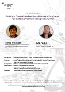 International Symposium  Biocultural Diversity in Ishikawa: From Discovery to Coordination How can local governments utilize global networks?  Tsunao Watanabe