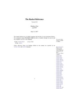 The Racket Reference Version 6.10 Matthew Flatt and PLT July 31, 2017