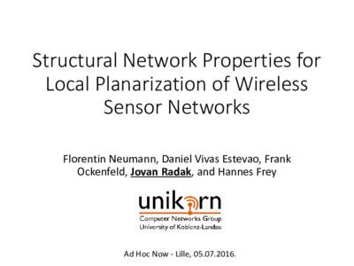Structural Network Properties for Local Planarization of Wireless Sensor Networks