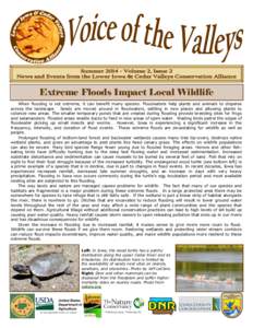 Extreme Floods Impact Local Wildlife When flooding is not extreme, it can benefit many species. Floodwaters help plants and animals to disperse across the landscape. Seeds are moved around in floodwaters, settling in new