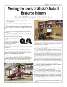 16  ARCTIC OIL & GAS DIRECTORY • Vol. 18, No. 1 Meeting the needs of Alaska’s Natural Resource Industry