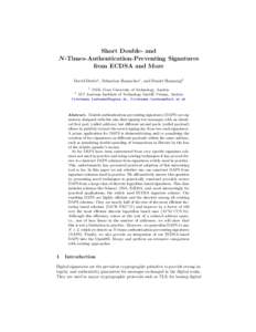 Short Double- and N -Times-Authentication-Preventing Signatures from ECDSA and More David Derler1 , Sebastian Ramacher1 , and Daniel Slamanig2 1