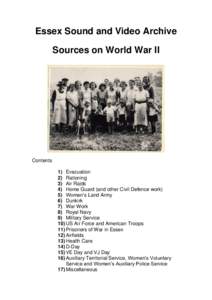 Essex Sound and Video Archive Sources on World War II Contents 1) Evacuation 2) Rationing