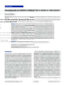 Review Article  Cannabinoids for pediatric epilepsy? Up in smoke or real science? Francis M. Filloux Division of Pediatric Neurology, University of Utah School of Medicine and Primary Children’s Hospital, Division of P