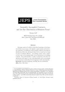 Inequality, Incomplete Contracts, and the Size Distribution of Business Firms∗ Thomas Gall† JEPS Working Paper Nohttp://jeps.repec.org/paperspdf July 2005