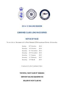 [removed]SAILING SEASON COMBINED CLUBS LONG RACE SERIES NOTICE OF RACE Storm Bay Sunday