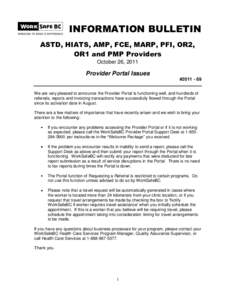 INFORMATION BULLETIN ASTD, HIATS, AMP, FCE, MARP, PFI, OR2, OR1 and PMP Providers October 26, 2011  Provider Portal Issues