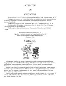 A TREATISE ON CRATAEGUS The Therapeutic Uses of Crataegus are written for this Treatise by H. P. WHITFORD, M. D. The important article by Dr. J. A. HOFHEIMER, on Angina Pectoris, with especial reference to the use of Cra