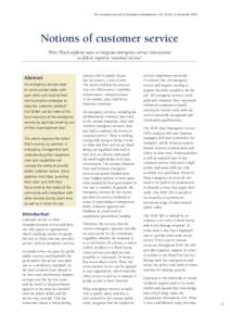 The Australian Journal of Emergency Management, Vol. 20 No. 4, November[removed]Notions of customer service Peter Floyd explores ways to integrate emergency service interactions to deliver superior ‘customer service’