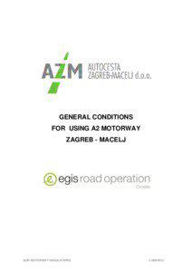GENERAL CONDITIONS FOR USING A2 MOTORWAY ZAGREB - MACELJ
