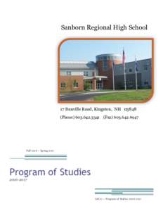 Sanborn Regional High School  17 Danville Road, Kingston, NHPhoneFaxFall 2016 – Spring 2017
