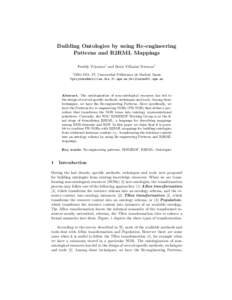 Building Ontologies by using Re-engineering Patterns and R2RML Mappings Freddy Priyatna1 and Boris Villaz´on-Terrazas1 1  OEG-DIA, FI, Universidad Polit´ecnica de Madrid, Spain
