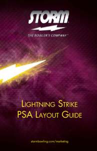 Lightning Strike PSA Layout Guide stormbowling.com/marketing PSA Drilling Instructions 4