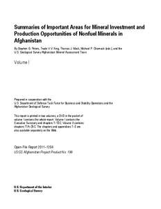 Summaries of Important Areas for Mineral Investment and Production Opportunities of Nonfuel Minerals in Afghanistan By Stephen G. Peters, Trude V.V. King, Thomas J. Mack, Michael P. Chornack (eds.), and the U.S. Geologic