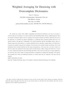 1  Weighted Averaging for Denoising with Overcomplete Dictionaries Onur G. Guleryuz DoCoMo Communications Laboratories USA, Inc.
