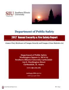 Department of Public Safety 2012* Annual Security & Fire Safety Report *Most recent report required by the U.S. Department of Education; 2012 information available in OctoberJeanne Clery Disclosure of Campus Secur